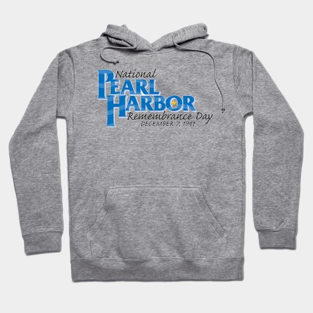 Pearl Harbor Day Poster Hoodie by Spacestuffplus